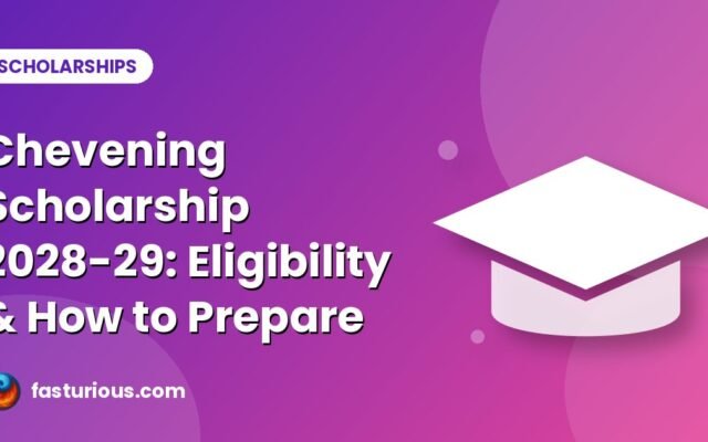 Chevening Scholarship 2027-28 Just Closed: How to Prepare for the Next Round
