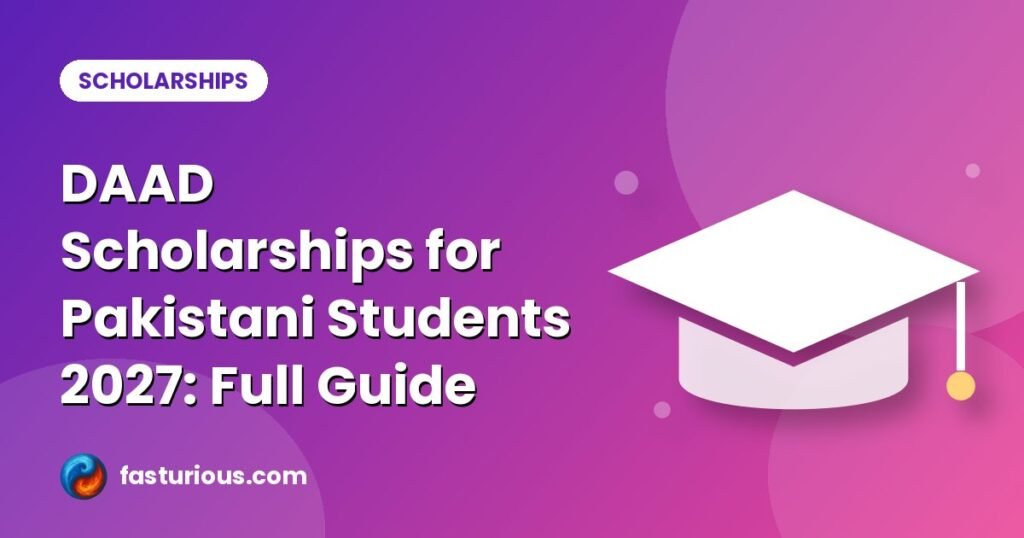 DAAD Scholarships: DAAD Scholarships for Pakistani Students 2027: Full Guide