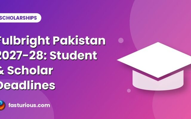 Fulbright Pakistan: Student vs Scholar Program, Deadlines and How to Apply