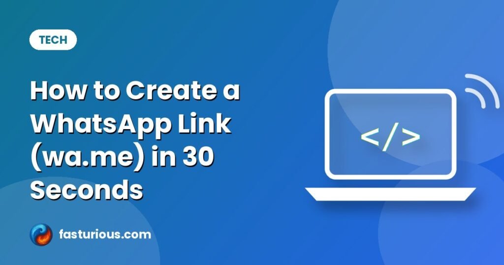 Create a WhatsApp link: How to Create a WhatsApp Link (wa.me) in 30 Seconds
