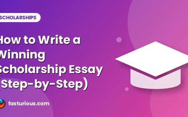 How to Write a Winning Scholarship Essay: Structure, Examples and Mistakes to Avoid