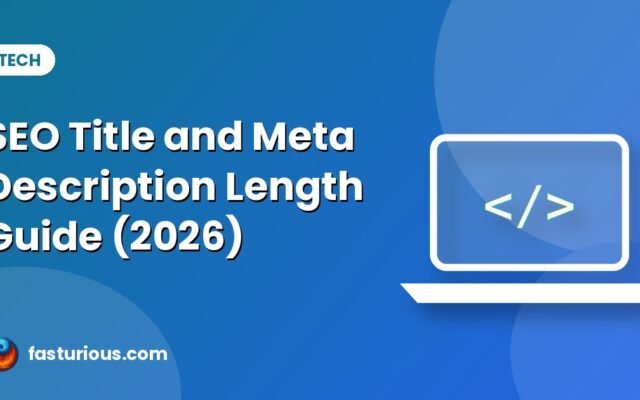 SEO Title and Meta Description Length: What Works in 2026