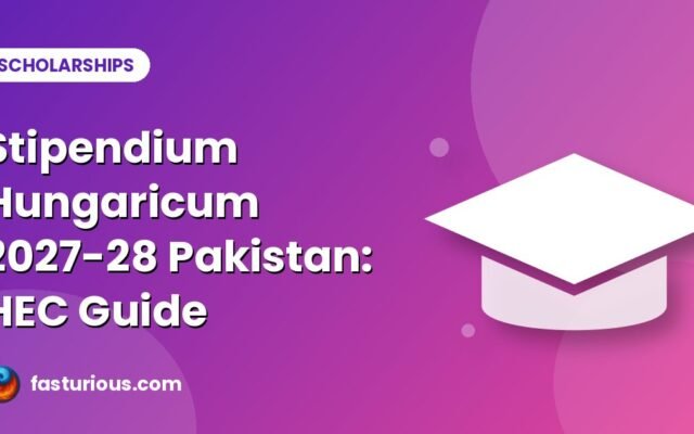 Stipendium Hungaricum 2027-28 for Pakistani Students: HEC Process, Deadline and Tips